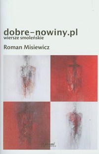 Dobre-nowiny.pl Wiersze smoleńskie - Misiewicz Roman - książka