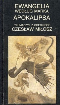 Ewangelia według Marka. Apokalipsa - tłumaczenie Czesław Miłosz - ebook