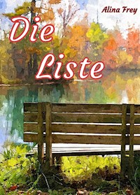 Die Liste - Alina Frey - ebook