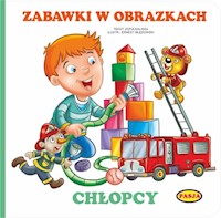 Zabawki w obrazkach - Chłopcy - Zofia Kaliska - książka