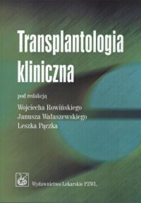 Transplantologia kliniczna -  - książka