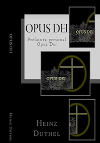 Opus Dei - iglesia dentro de la Iglesia - Heinz Duthel - ebook