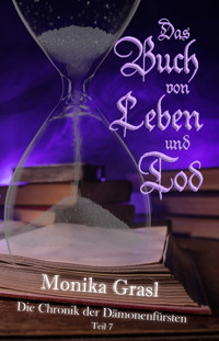 Die Chronik der Dämonenfürsten - Teil 7 - Monika Grasl - ebook