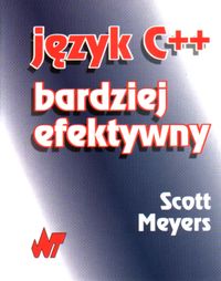 Język C++ bardziej efektywny - Meyers - książka