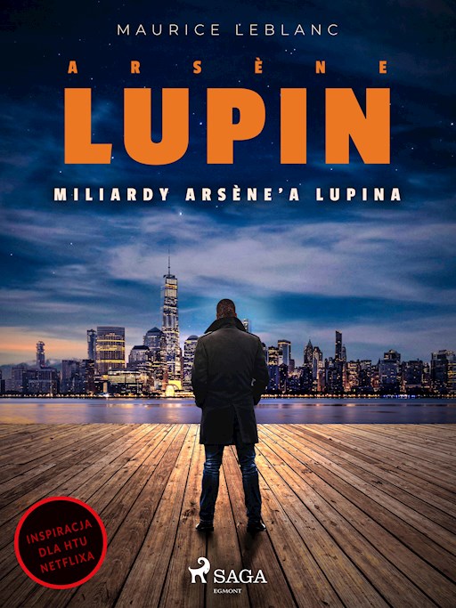 Okładka książki Arsène Lupin. Miliardy Arsène'a Lupina