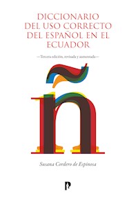 Diccionario del uso correcto del español en el Ecuador - Susana Cordero - ebook