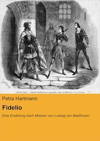 Fidelio - Petra Hartmann - ebook