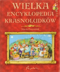 Wielka encyklopedia krasnoludków - Marcin Przewoźniak - ebook