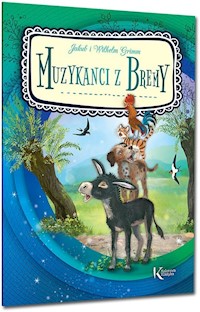 Muzykanci z Bremy - Grimm Jakub, Grimm Wilhelm - książka