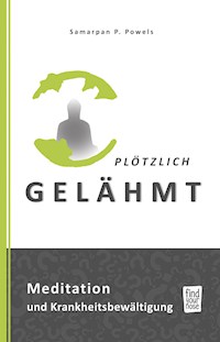 Plötzlich gelähmt - Samarpan P. Powels - ebook