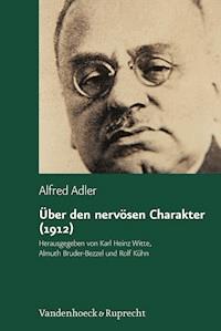Über den nervösen Charakter (1912) - Alfred Adler - ebook