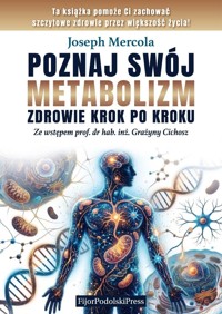 Poznaj swój metabolizm. Zdrowie krok po kroku - Joseph Mercola - książka