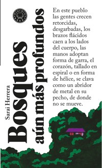 Bosques aún más profundos - Sarai Herrera - ebook
