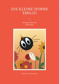 Die kleine Spinne Emilio - Sabine Ute Haenschke - ebook