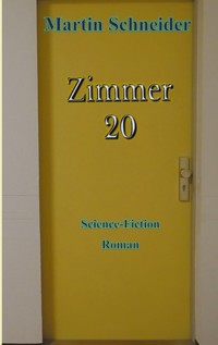 Zimmer 20 - Martin Schneider - ebook