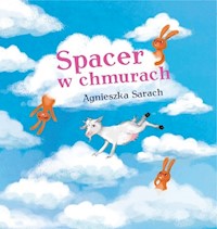 Spacer w chmurach - Sarach Agnieszka - książka