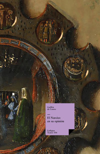 El Narciso en su opinión - Guillén de Castro y Bellvís - ebook