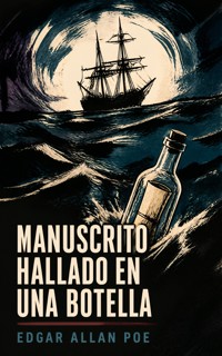 Manuscrito hallado en una botella - Edgar Allan Poe - ebook