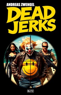 Dead Jerks - Andreas Zwengel - ebook