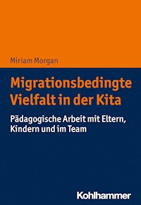 Migrationsbedingte Vielfalt in der Kita - Miriam Morgan - ebook