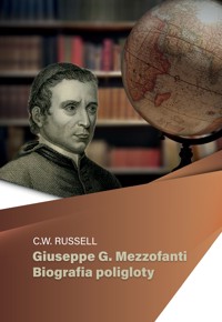 Giuseppe G. Mezzofanti - Biografia poligloty - Charles William Russell - ebook