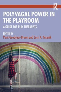 Polyvagal Power in the Playroom - Goodyear-Brown Paris, Yasenik Lorri A. - książka