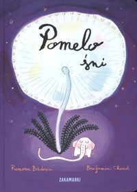 Pomelo śni - Ramona Bădescu - książka