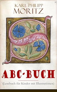 ABC-Buch (Lesebuch für Kinder mit Illustrationen) - Karl Philipp Moritz - ebook