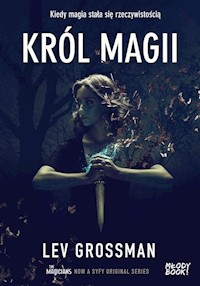 Król magii - Lev Grossman - książka