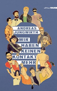 Wir haben keinen Kontakt mehr - Andreas Jungwirth - ebook