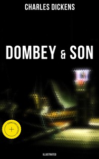 DOMBEY & SON (Illustrated) - Dickens Charles - ebook