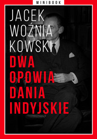 Dwa opowiadania indyjskie. Minibook - Woźniakowski Jacek - ebook