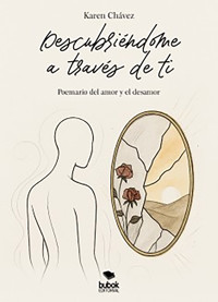 Descubriéndome a través de ti - Karen Chávez - ebook