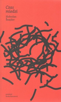 Czas miedzi - Snajder Slobodan - ebook + książka