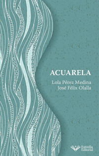 Acuarela - Lola Pérez Medina - ebook