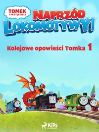 Tomek i przyjaciele - Naprzód lokomotywy - Kolejowe opowieści Tomka 1 - Mattel - ebook + audiobook