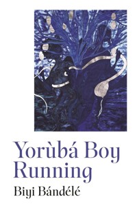 Yorubá Boy Running - Bandele Biyi - książka