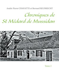 Chroniques de Saint Médard de Mussidan - André-Pierre Chavatte - ebook