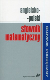 Angielsko-polski słownik matematyczny -  - książka