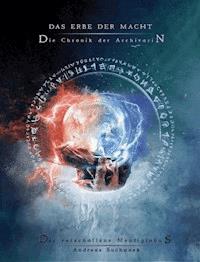 Das Erbe der Macht - Die Chronik der Archivarin: Der verschollene Mentiglobus - Suchanek Andreas - ebook