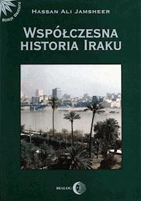 Współczesna historia Iraku - Hassan Jamsheer Ali - ebook