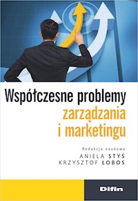 Współczesne problemy zarządzania i marketingu - Styś Aniela, Łobos Krzysztof - książka