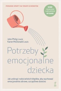 Potrzeby emocjonalne dziecka - Louis John Philip, McDonald Louis Karen - książka