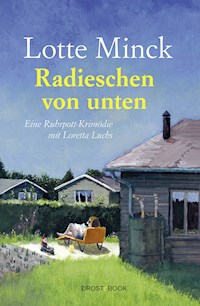 Radieschen von unten - Lotte Minck - ebook