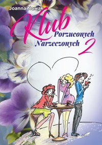 Klub Porzuconych Narzeczonych 2 - Nowak Joanna - ebook + książka