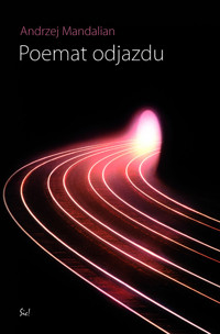 Poemat odjazdu - Mandalian Andrzej - książka