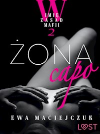 W imię zasad mafii 2: Żona capo – opowiadanie erotyczne - Ewa Maciejczuk - ebook + audiobook