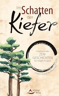 Im Schatten der Kiefer - Sandy Taikyu Kuhn Shimu - ebook