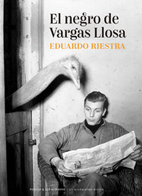 El negro de Vargas Llosa - Eduardo Riestra - ebook