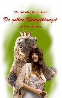 De gollne Klingelklangel - Klaus-Peter Asmussen - ebook